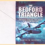 Bedford Triangle: Undercover Operations from England in the Second World War
Martin Bowman
€ 12,50 Bedford Triangle: Undercover Operations from England in the Second World War
Martin Bowman
€ 12,50
