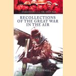 Recollections of the Great War in the Air door James McConnell
