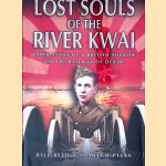 Lost Souls of the River Kwai. Experiences of a British Soldier on the Railway of Death
Bill Reed e.a.
€ 12,50