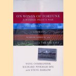 On Wings of Fortune: A Bomber Pilot's War from the Battle of Britain, to Germany, North Africa, and Accident Investigation in the Far East
Richard Pinkham
€ 12,50