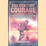 21st Century Courage door Mark Felton