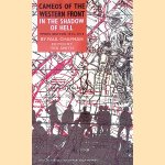 In the Shadow of Hell: Ypres Sector 1914-1918. Behind the lines in Poperinghe door Paul Chapman e.a.