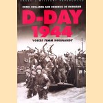 D-Day 1944: Voices from Normandy door Robin Neillands e.a.