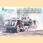 Dragon Wagon: Tank transporter M25 door Jochen Vollert