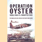Operation Oyster: WW II's Forgotten Raid: The Daring Low Level Attack on the Philips Radio Works
Kees Rijken e.a.
€ 12,50
