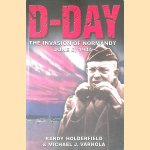 D-Day: The Invasion of Normandy, June 6, 1944
Randy Holderfield e.a.
€ 8,00