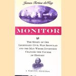 Monitor: The Story of the Legendary Civil War Ironclad and the Man Whose Invention Changed the Course of History door James T. De Kay