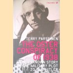 The Oster Conspiracy of 1938: The Unknown Story of the Military Plot to Kill Hitler and Avert World War II
Terry M. Parssinen
€ 10,00