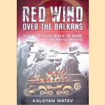Red Wind Over the Balkans : The Soviet Offensive South of the Danube, September-October 1944
Kaloyan Matev
€ 50,00