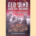 Red Wind Over the Balkans : The Soviet Offensive South of the Danube, September-October 1944
Kaloyan Matev
€ 40,00