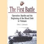 First Battle: Operation Starlite and the Beginning of the Blood Debt in Vietnam door Otto Lehrack