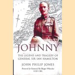 Johnny: The Legend and Tragedy of General Sir Ian Hamilton
John Philip Jones
€ 10,00 Johnny: The Legend and Tragedy of General Sir Ian Hamilton
John Philip Jones
€ 10,00