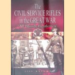 The Civil Service Rifles in the Great War: "all bloody gentlemen" door Jill Knight