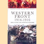 Western Front 1914-1916: Mons, La Cataeu, Loos, The Battle of the Somme door John Grehan e.a.