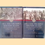 Till the Trumpet Sounds Again: The Scots Guards 1914-19 in Their Own Words (2 volumes) door Randall Nicol