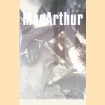 MacArthur and the American Century: A Reader door William M. Leary