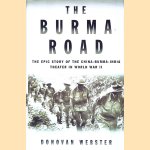The Burma Road: The Epic Story of the China-Burma-India Theater in World War II
Donovan Webster
€ 10,00 The Burma Road: The Epic Story of the China-Burma-India Theater in World War II
Donovan Webster
€ 10,00