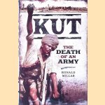 Kut: The Death of an Army door Ronlad Millar
