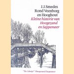 Rond Veenborg en Hooghout: Kleine historie van Hoogezand en Sappemeer
J.J. Smedes
€ 7,00