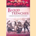 Blood in the Trenches: A Memoir of the Battle of the Somme door A. Radclyffe Dugmore