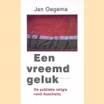 Een vreemd geluk: De publieke religie rond Auschwitz
Jan Oegema
€ 10,00