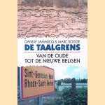 De taalgrens: Van de oude tot de nieuwe Belgen
Danny Lamarcq e.a.
€ 12,50