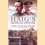 Haig's Medical Officer: The Papers of Colonel Eugene 'Micky' Ryan CMG DSO RAMC door Eugene P. Ryan e.a.