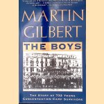 The Boys: The Story of 732 Young Concentration Camp Survivors
Martin Gilbert
€ 9,00