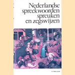Nederlandse spreekwoorden, spreuken en zegswijzen
K. ter Laan
€ 6,00