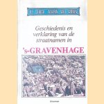 De straat waarin wij wonen: Geschiedenis en verklaring van de straatnamen in 's-Gravenhage door Sv. E. Veldhuijzen