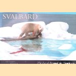 Svalbard: The Land Beyond the Northcape door Olle Carlsson e.a.
