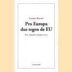 Pro Europa dus tegen de EU: H.J. Schoo-lezing 2012
Thierry Baudet
€ 6,00
