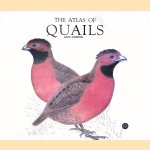 The Atlas of Quails door David Alderton