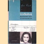 Verhalen rondom het achterhuis: met 8 facsimile's naar handschrift door Anne Frank
