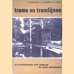 Trams en tramlijnen: De stoomtrams van Drenthe en Oost-Groningen
H. Zandbergen e.a.
€ 6,00