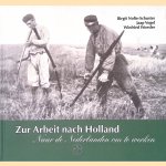 Zur Arbeit nach Holland : Arbeitswanderung aus der Region Osnabrück zwischen 1750 und 1850 = Naar de Nederlanden om te werken: Arbeidmigratie uit de regio Osnabrück tussen 1750 en 1850
Birgit - and others Nolte-Schuster
€ 12,50 Zur Arbeit nach Holland : Arbeitswanderung aus der Region Osnabrück zwischen 1750 und 1850 = Naar de Nederlanden om te werken: Arbeidmigratie uit de regio Osnabrück tussen 1750 en 1850
Birgit - and others Nolte-Schuster
€ 12,50