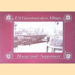 Uit grootmoeders album: Hoogezand - Sappemeer
Jan A. Blaak
€ 6,00