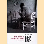 Album Louis Paul Boon: Een leven in woord en beeld door Kris Humbeeck