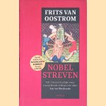 Nobel streven: Het onwaarschijnlijke maar waargebeurde verhaal van ridder Jan van Brederode *GESIGNEERD* door Frits van Oostrom