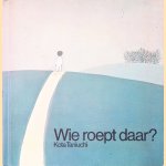 Wie roept daar? door Kota Taniuchi