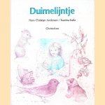 Duimelijntje: een sprookje door Hans Christian Andersen