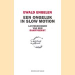 Een ongeluk in slow motion: Aantekeningen van een ramptoerist
Ewald Engelen
€ 6,00
