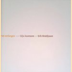 Het verlangen van Gijs Assmann en Erik Mattijssen
Hanne Hagenaars
€ 8,00 Het verlangen van Gijs Assmann en Erik Mattijssen
Hanne Hagenaars
€ 8,00