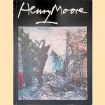 Henry Moore: Shelter and coal mining drawings: Zeichnungen aus den Jahren 1939-1942 door Willi Geismeier e.a.