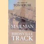 Mailman of the Birdsville Track: The Story of Tom Kruse
Kristin Weidenbach
€ 9,00 Mailman of the Birdsville Track: The Story of Tom Kruse
Kristin Weidenbach
€ 9,00