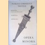 Dialoog over de welsprekendheid; Agricola; Germania door Publius Cornelius Tacitus