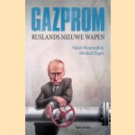 Gazprom: Ruslands nieuwe wapen
Valeri Panjoesjkin e.a.
€ 7,50 Gazprom: Ruslands nieuwe wapen
Valeri Panjoesjkin e.a.
€ 7,50