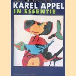 Karel Appel in essentie door Hans den Hartog Jager