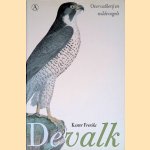 De valk: Over valkerij en wilde vogels
Kester Freriks
€ 10,00