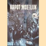 Kapot moeilijk: een etnografisch onderzoek naar opvallend delinquent groepsgedrag van 'Marokkaanse' jongens door Jan Diederik Allard Jong e.a.